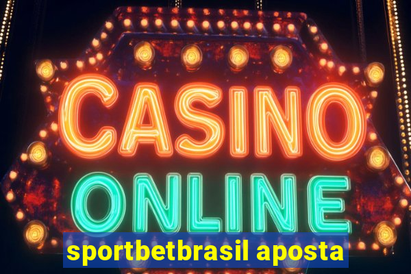 sportbetbrasil aposta